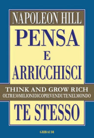 Title: Pensa e arricchisci te stesso, Author: Napoleon Hill