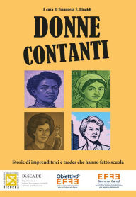 Title: Donne Contanti: Storie di imprenditrici e trader che hanno fatto scuola, Author: Emanuela E. Rinaldi