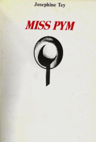 Title: Miss Pym, Author: Josephine Tey