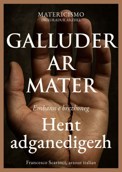 Galluder ar mater: hent adganedigezh