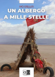 Title: Un albergo a mille stelle, Author: Ivo Stelluti