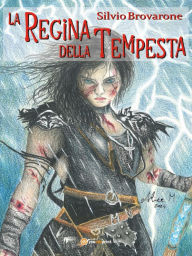 Title: La Regina della Tempesta, Author: Silvio Brovarone