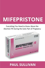Title: Mifepristone, Author: Paul Sullivan