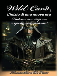 Title: Wild card. L'inizio di una nuova era, Author: Massimiliano de Fazio