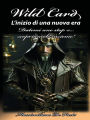 Wild card. L'inizio di una nuova era