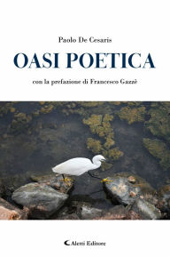 Title: Oasi Poetica, Author: Paolo De Cesaris