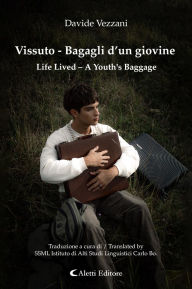 Title: Vissuto - Bagagli d'un giovine - Life Lived - A Youth's Baggage, Author: Davide Vezzani