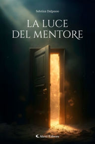 Title: La luce del mentore, Author: Sabrina Dalpasso