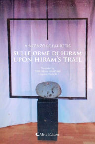 Title: Sulle orme Hiram - Upon Hiram's Trail, Author: Vincenzo De Lauretis