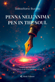 Title: Penna nell'anima - Pen in the Soul, Author: Sebastiano Bucolo