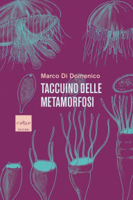 Title: Taccuino delle metamorfosi, Author: Marco Di Domenico