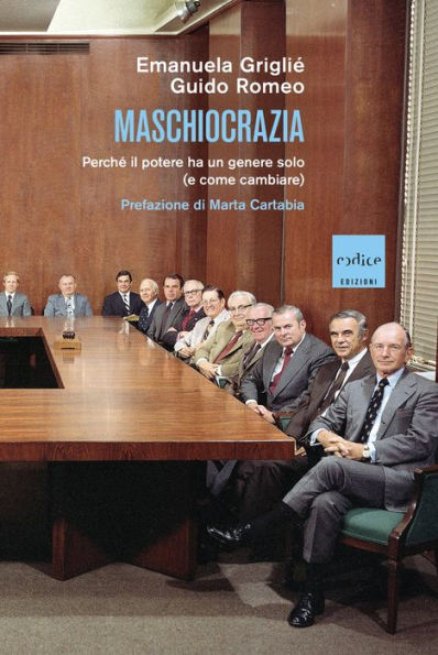 Maschiocrazia: Perché il potere ha un genere solo (e come cambiare)