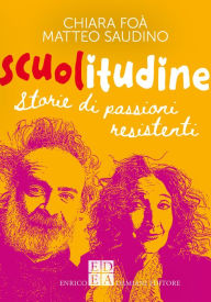 Title: Scuolitudine: Storie, Author: Chiara Foà