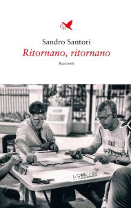 Title: Ritornano, ritornano, Author: Sandro Santori