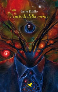 Title: I custodi della mente, Author: Irene Dilillo