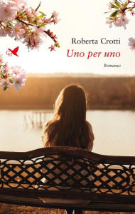 Title: Uno per uno, Author: Roberta Crotti