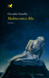 Title: Malinconico Blu, Author: Osvaldo Fanella