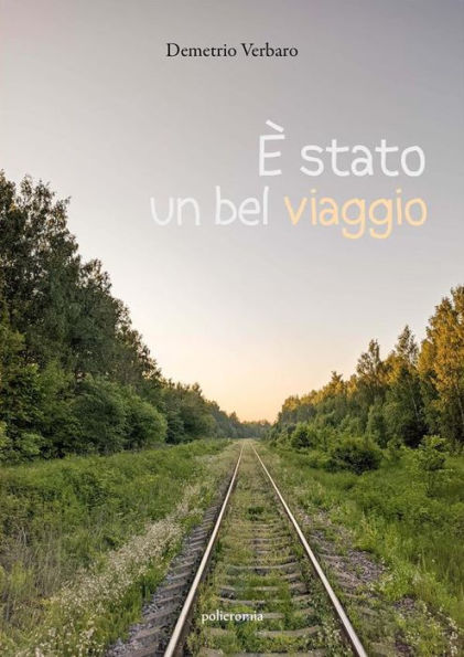 È stato un bel viaggio