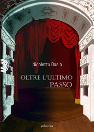 Title: Oltre l'ultimo passo, Author: Nicoletta Bosio