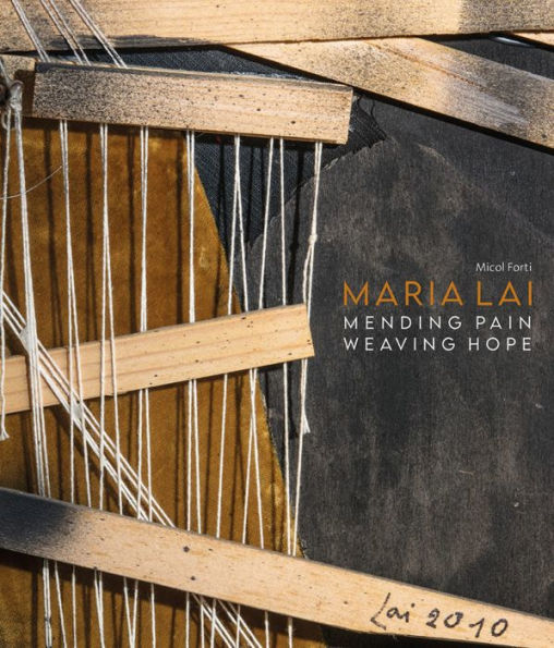 Maria Lai: Mending Pain Weaving Hope