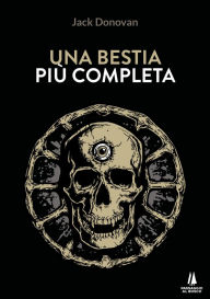 Title: Una bestia più completa, Author: Jack Donovan