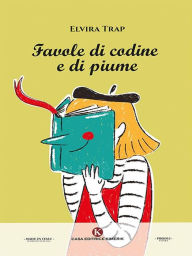 Title: Favole di codine e di piume, Author: Elvira Trap