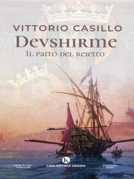 Title: Devshirme: Il patto del reietto, Author: Vittorio Casillo