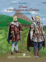 Title: Dante e la leggenda di Zarkan, Author: Kevin Mirto