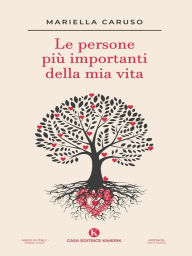 Title: Le persone più importanti della mia vita, Author: Mariella Caruso