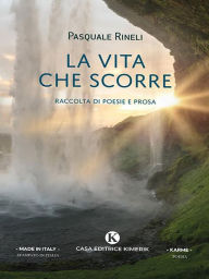 Title: La vita che scorre, Author: Pasquale Rineli