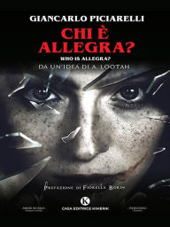 Title: Chi è Allegra?: Who is Allegra?, Author: Giancarlo Piciarelli