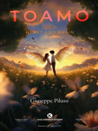 Title: Toamo - Heart and Brain, Author: Giuseppe Piluso
