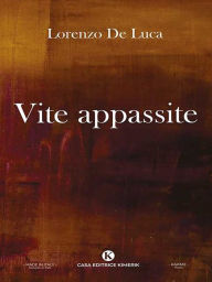 Title: Vite appassite, Author: Lorenzo De Luca