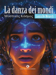 Title: La danza dei mondi, Author: Laura De Menech