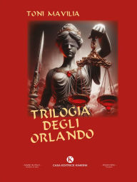 Title: Trilogia degli Orlando, Author: Toni Mavilia