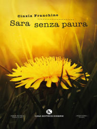 Title: Sara senza paura, Author: Cinzia Franchino