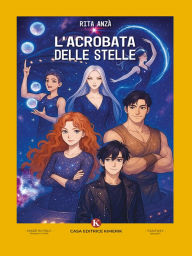 Title: L'Acrobata delle Stelle, Author: Rita Anzà