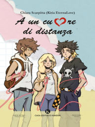 Title: A un cuore di distanza, Author: Chiara Scarpitta