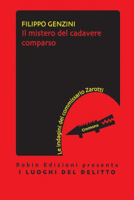 Title: Il mistero del cadavere comparso, Author: Filippo Genzini