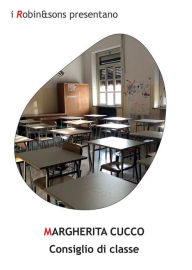 Title: Consiglio di classe, Author: Margherita Cucco