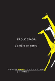 Title: L'ombra del corvo, Author: paolo spada