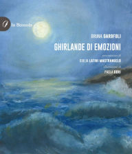 Title: Ghirlande di emozioni, Author: Bruna Garofoli