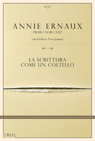 Title: La scrittura come un coltello, Author: Annie Ernaux