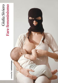 Title: Fare femminismo, Author: Giulia Siviero
