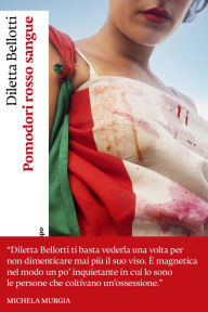 Title: Pomodori rosso sangue, Author: Diletta Bellotti