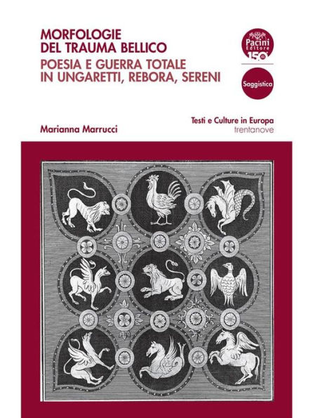 Morfologie del trauma bellico: Poesia e guerra totale in Ungaretti, Rebora, Sereni