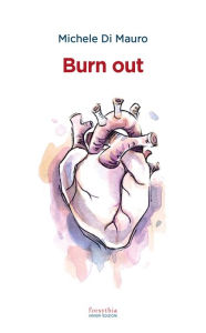 Title: Burn out, Author: Michele Di Mauro