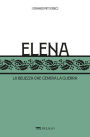 Elena: La bellezza che genera la guerra