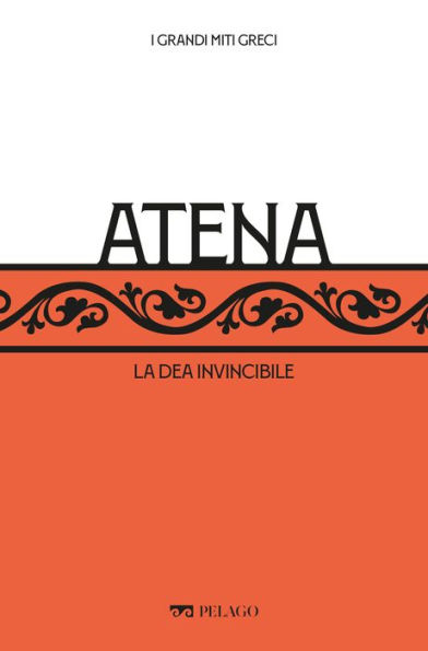 Atena: La dea invincibile