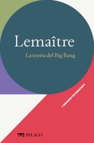 Title: Lemaître - La teoria del Big Bang, Author: Marco Lombardi